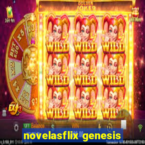 novelasflix genesis